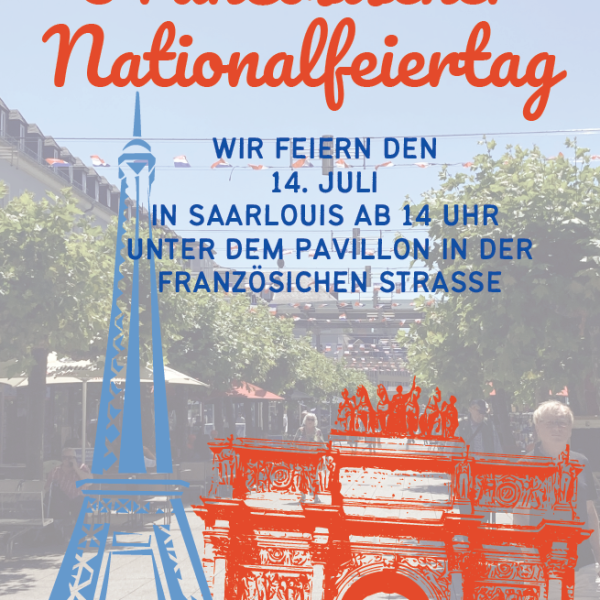 Saarlouis feiert den französischen Nationalfeiertag am 14. Juli