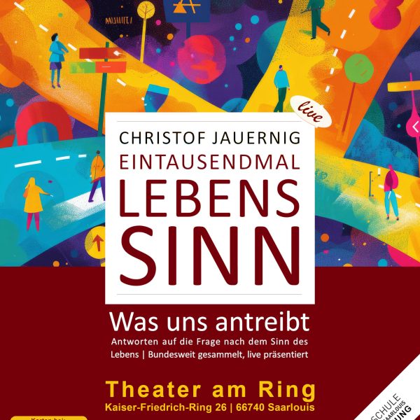Christof Jauernig Lesung „EINTAUSENDMAL LEBENSSINN – Was uns antreibt.